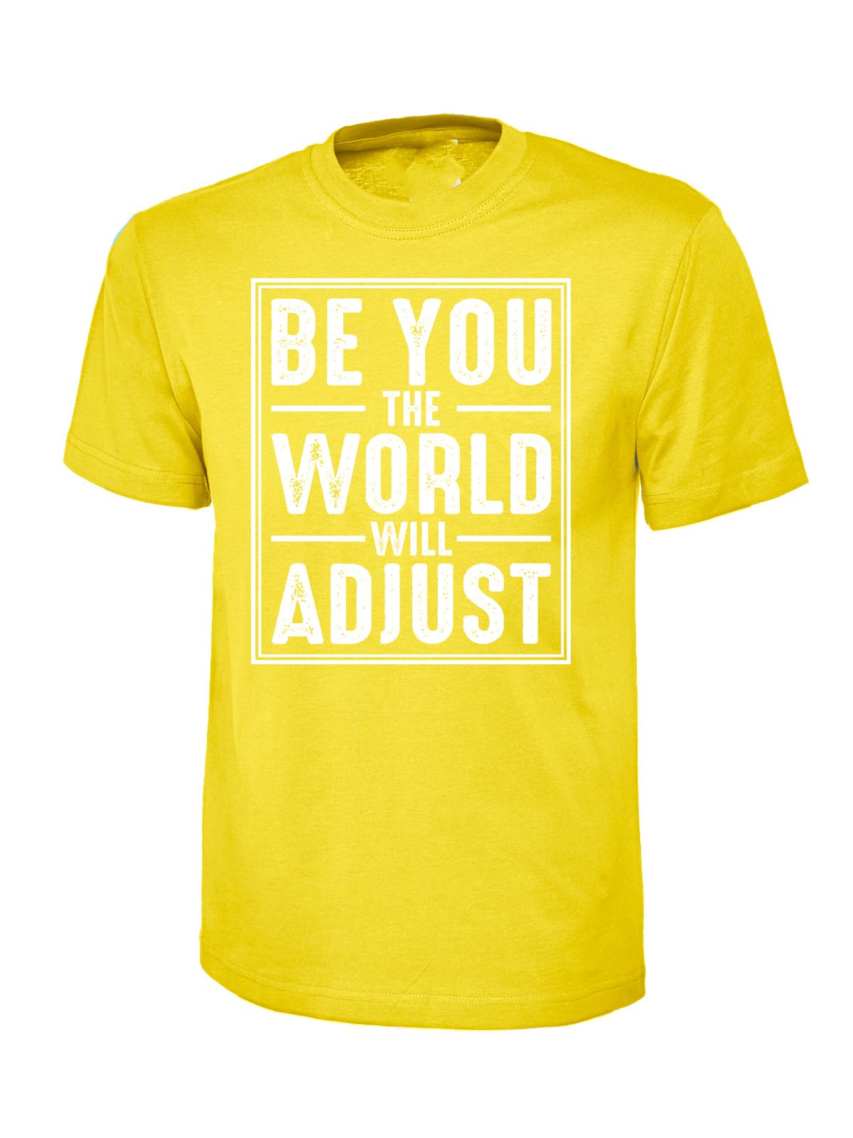 Be You the World Will Adjust Inspirational Motivational T-Shirt, Graphic T-Shirt Design