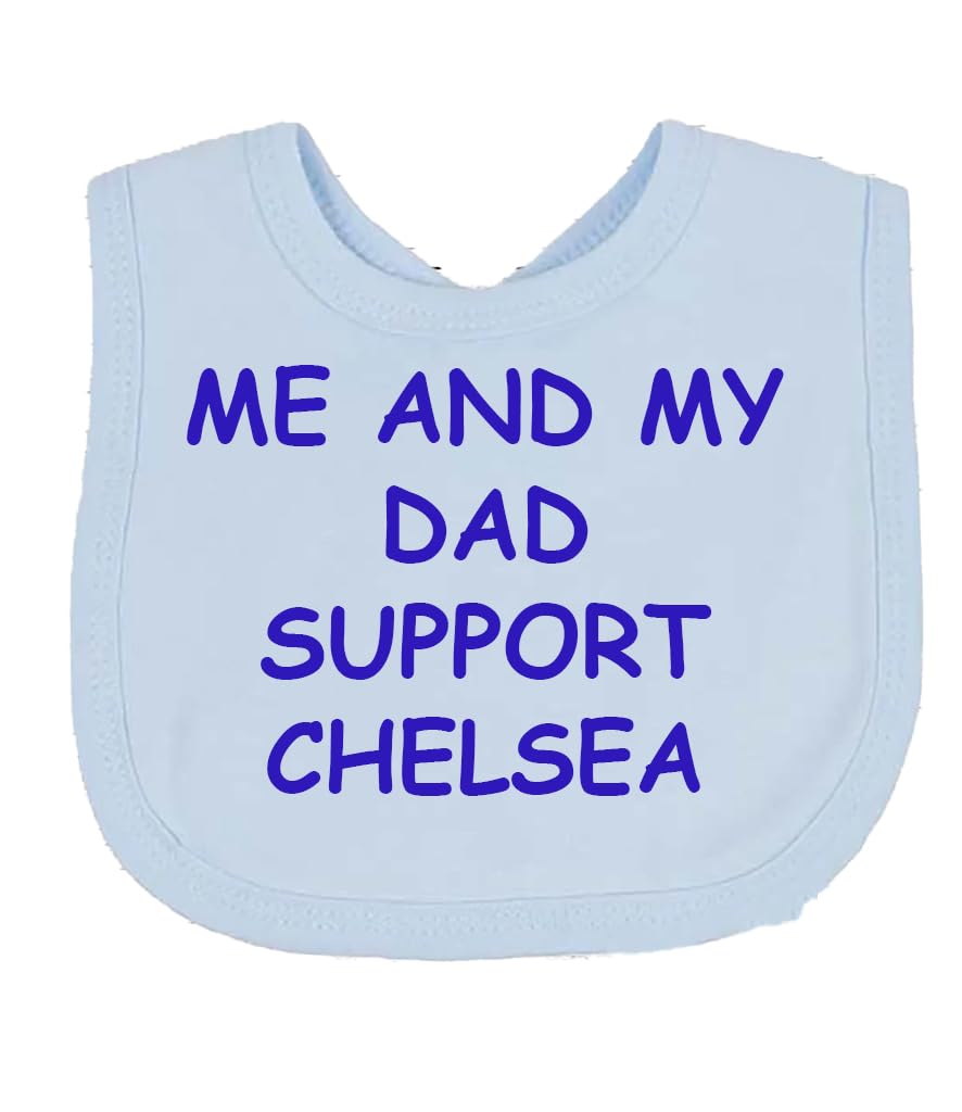 Me And My Dad Supports CHELSEA Baby Bib choice of colours
