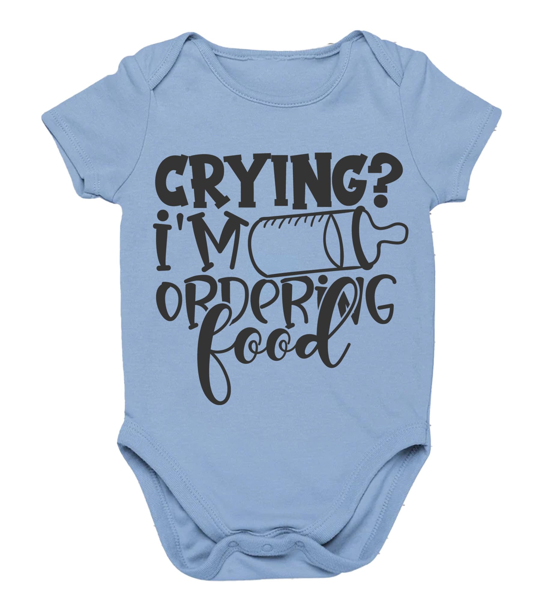 Crying ? Im Ordering Food Baby Bodysuit Gift Baby Bodysuit choice of colours
