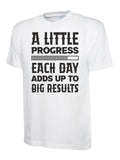 A Little Progress Each Day Inspirational Motivational T-Shirt, Graphic T-Shirt Design