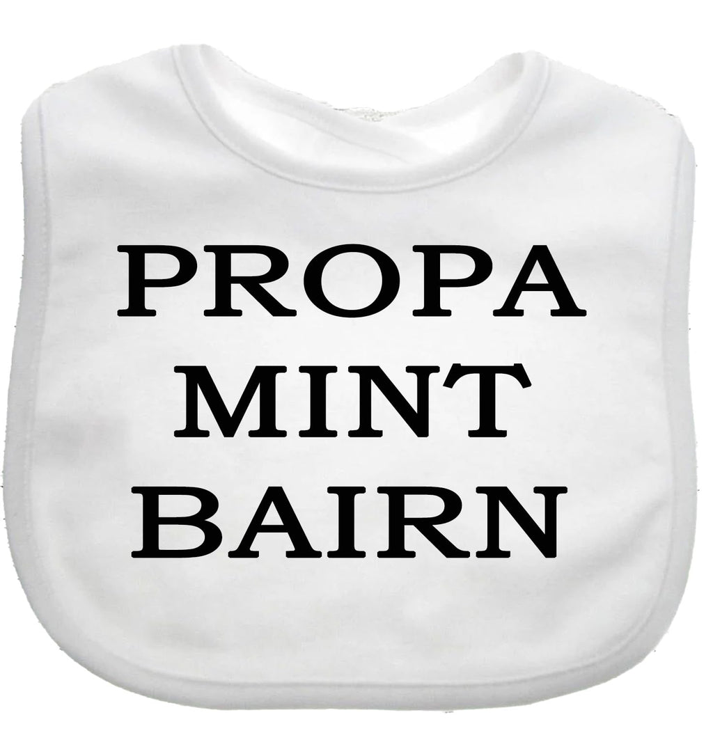Propa Mint Bairn Baby Bib Funny Geordie Boys Girls Baby Bib choice of colours