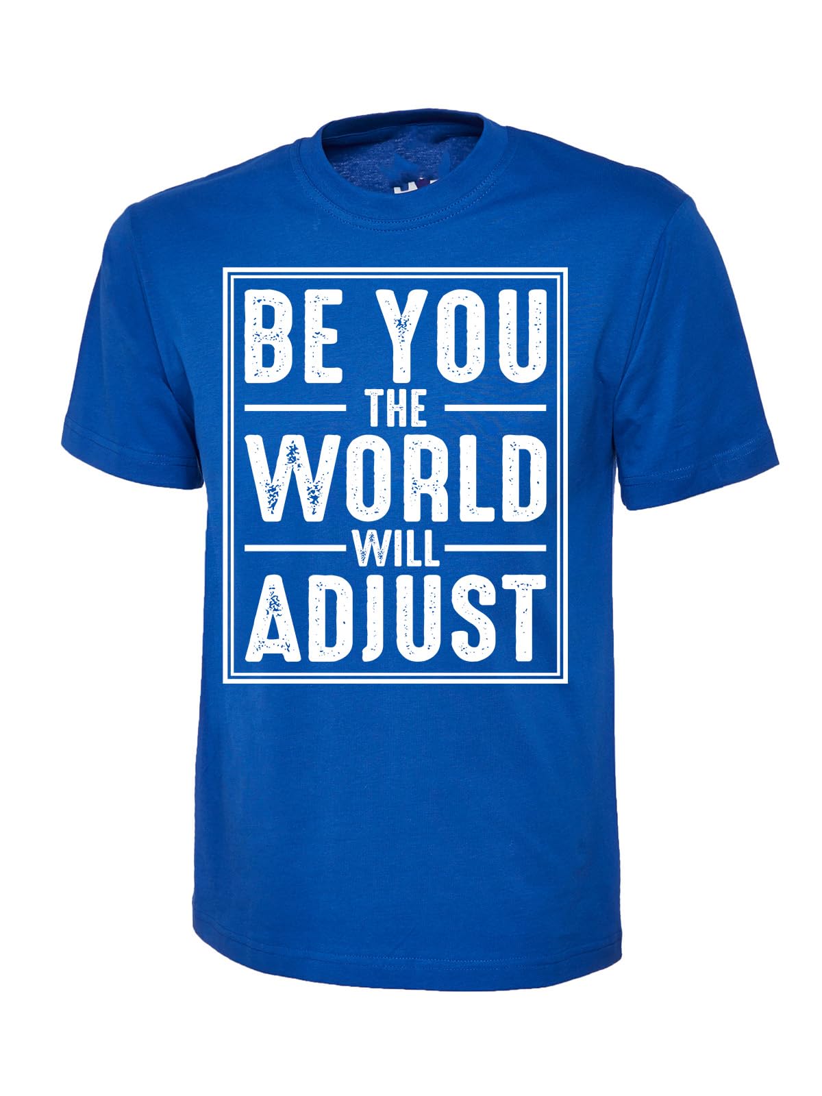 Be You the World Will Adjust Inspirational Motivational T-Shirt, Graphic T-Shirt Design