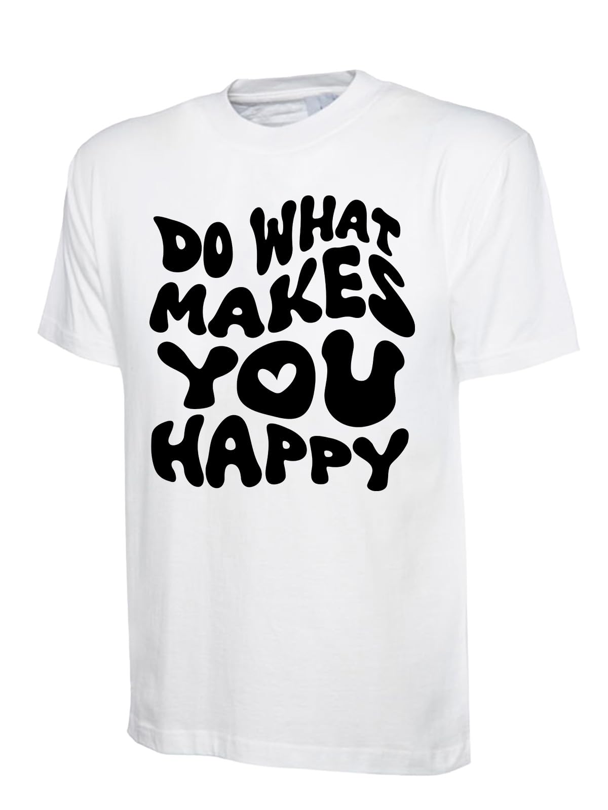 DO What Makes You Happy Inspirational Motivational T-Shirt, Graphic T-Shirt Design