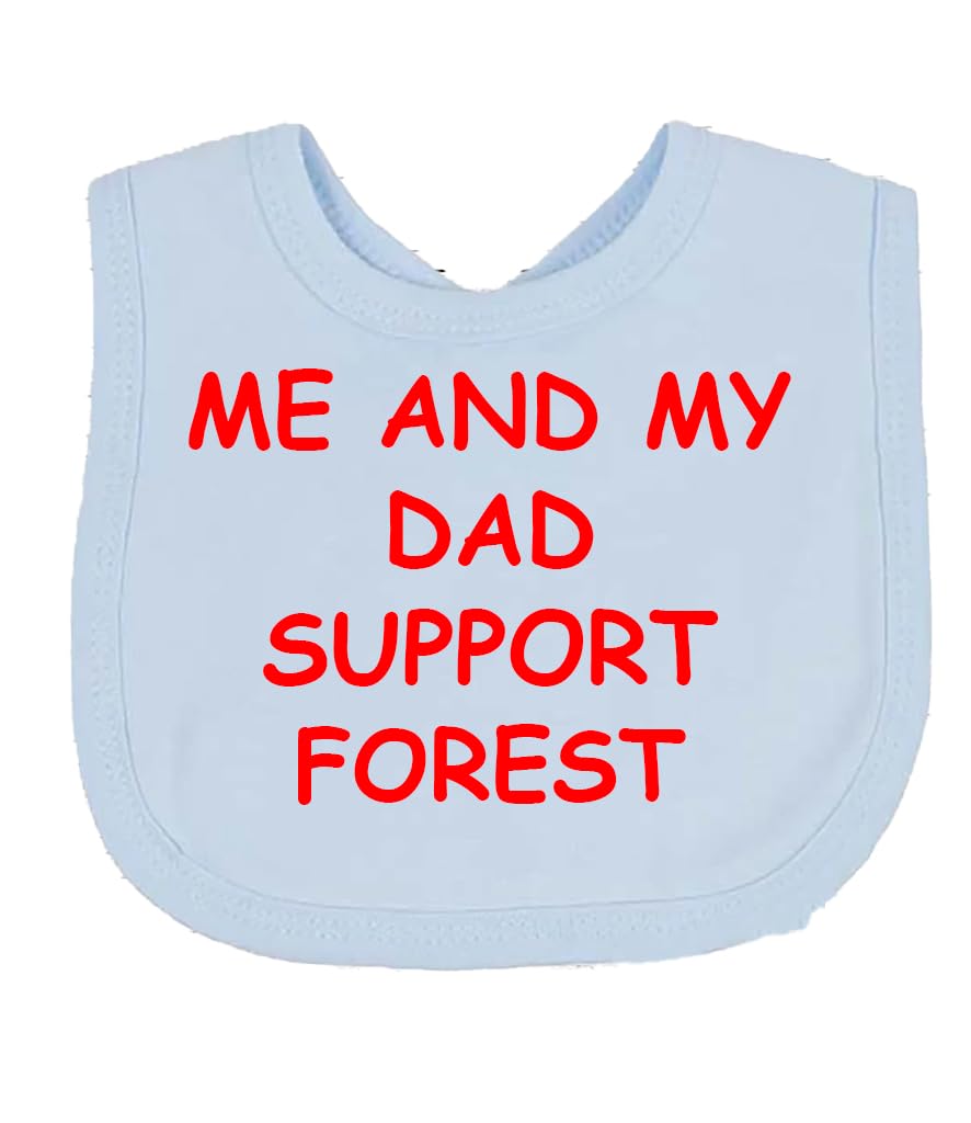 Me And My Dad Supports Baby FOREST Bib choice of colours