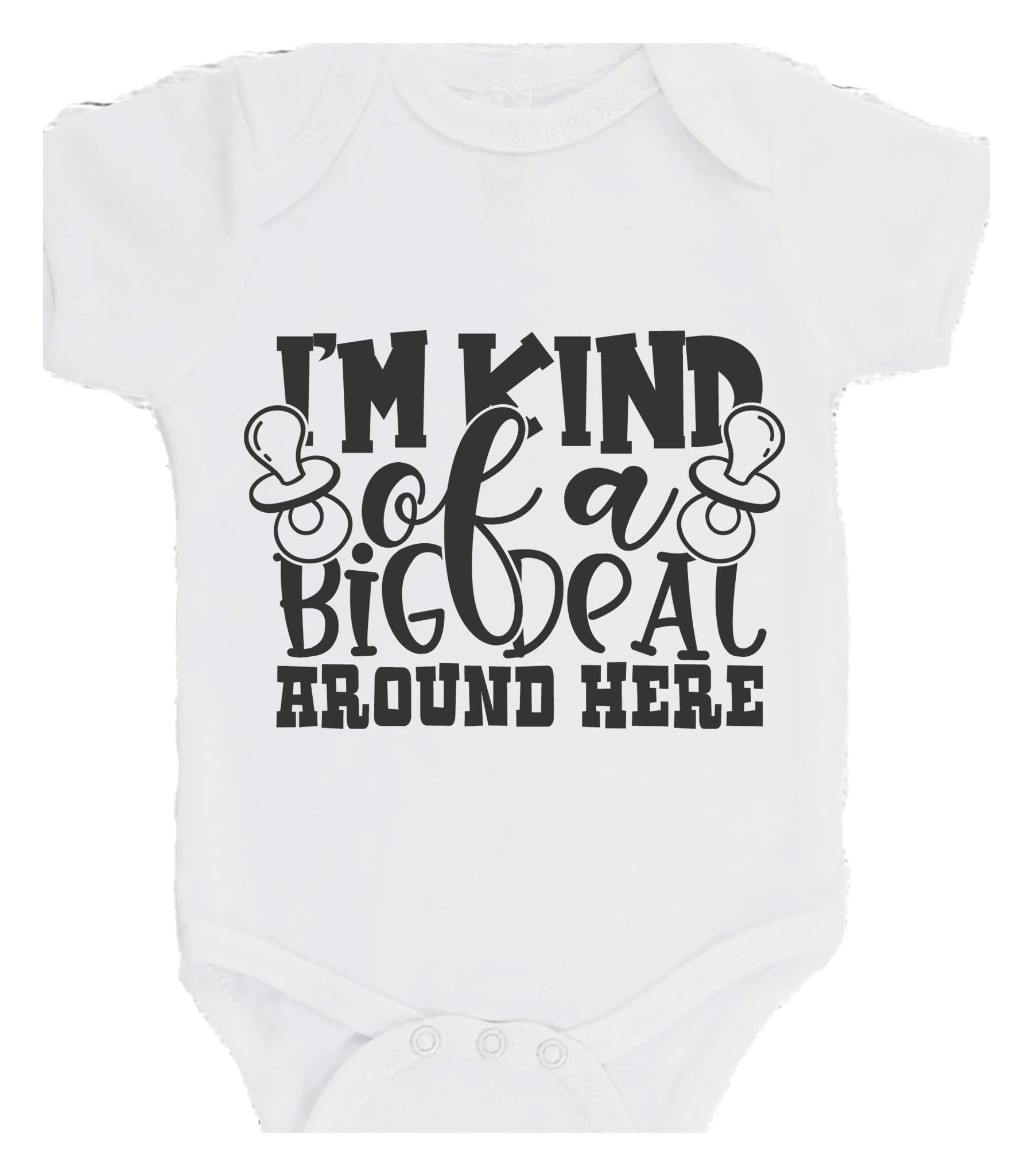 Im Kind Of A Big Deal Around Here Bodysuit GiftBaby Bodysuit choice of colours