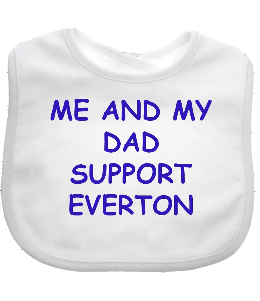 Me And My Dad Supports Baby EVERTON Bib choice of colours