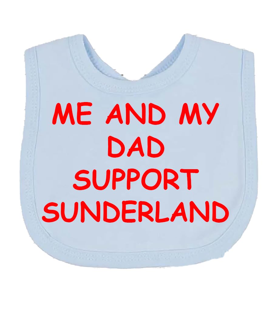 Me And My Dad Supports Baby SUNDERLAND Bib choice of colours. BABY FOOTBALL BIB