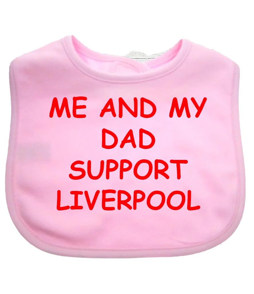 Me And My Dad Supports Baby LIVERPOOL Bib choice of colours