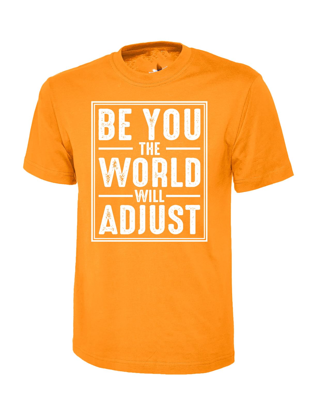 Be You the World Will Adjust Inspirational Motivational T-Shirt, Graphic T-Shirt Design
