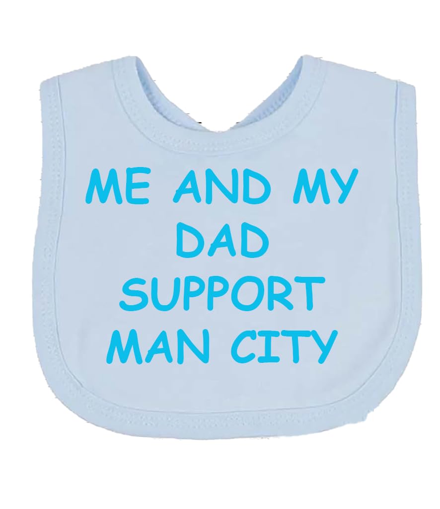 Me And My Dad Supports Baby MAN CITY Bib choice of colours