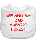 Me And My Dad Supports Baby FOREST Bib choice of colours