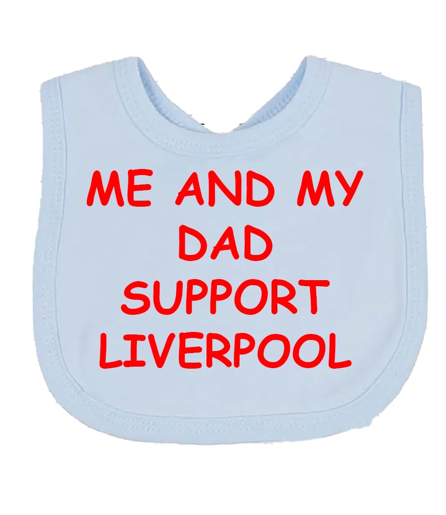 Me And My Dad Supports Baby LIVERPOOL Bib choice of colours