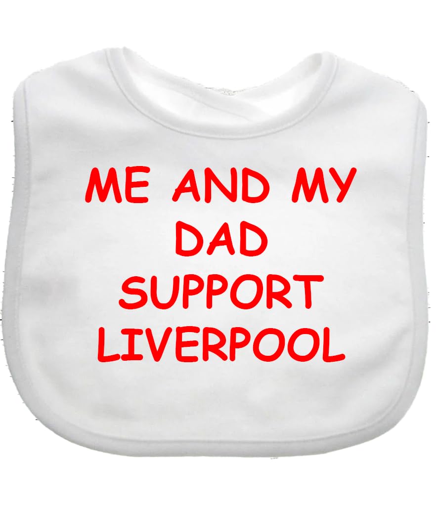 Me And My Dad Supports Baby LIVERPOOL Bib choice of colours