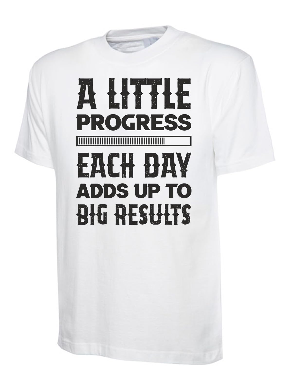A Little Progress Each Day Inspirational Motivational T-Shirt, Graphic T-Shirt Design
