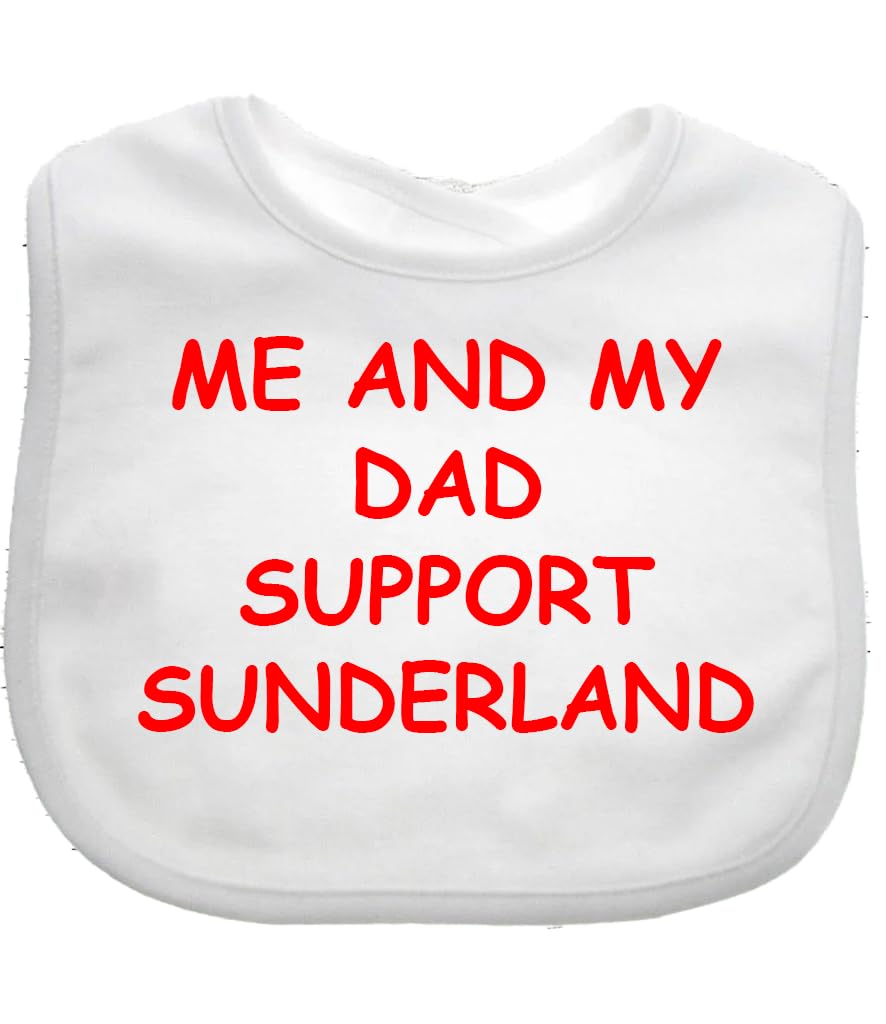 Me And My Dad Supports Baby SUNDERLAND Bib choice of colours. BABY FOOTBALL BIB