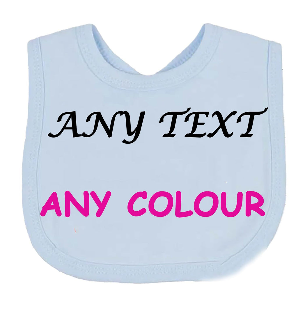 Bespoke Personalised Design Your Own Wording Baby Feeding Bib CHOICE OF COLOURS